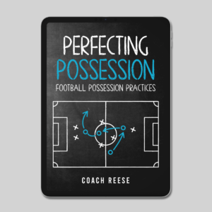 Perfecting Possession - 25 Possession Practices