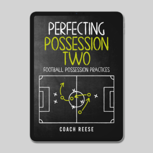 Perfecting Possession Two - 25 Additional Possession Practices