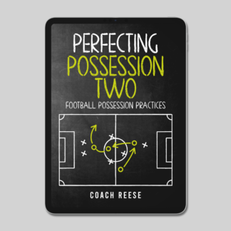 Perfecting Possession Two - 25 Additional Possession Practices