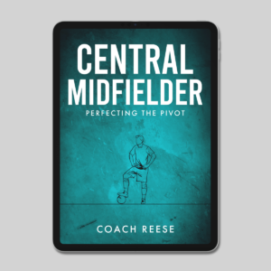 Central Midfielder - Perfecting the Pivot